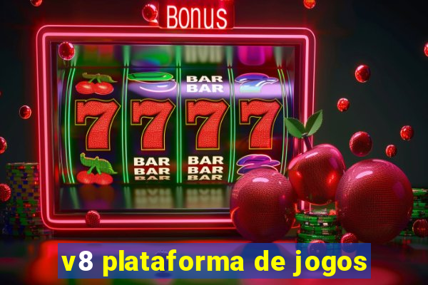 v8 plataforma de jogos